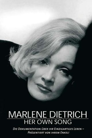 Marlene Dietrich: Her Own Song