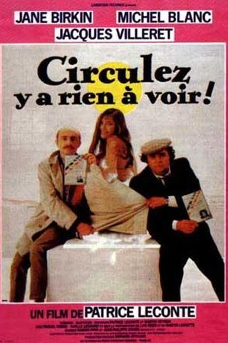 Circulez y a Rien à Voir!