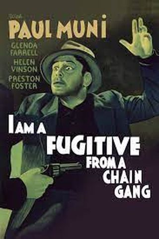 I Am a Fugitive from a Chain Gang