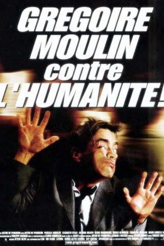 Gregoire Moulin vs. Humanity