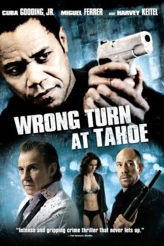 Wrong Turn at Tahoe