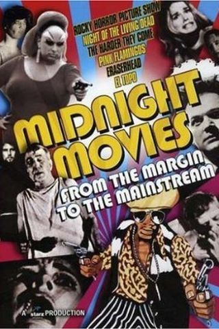 Midnight Movies: From the Margin to the Mainstream