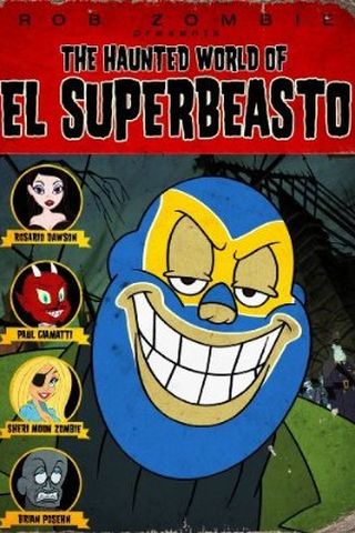 The Haunted World of El Superbeasto