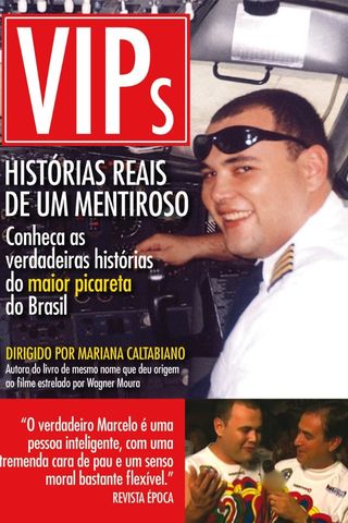 VIPs - Histórias Reais de um Mentiroso