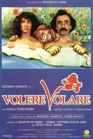 Volere, Volare - A Comédia