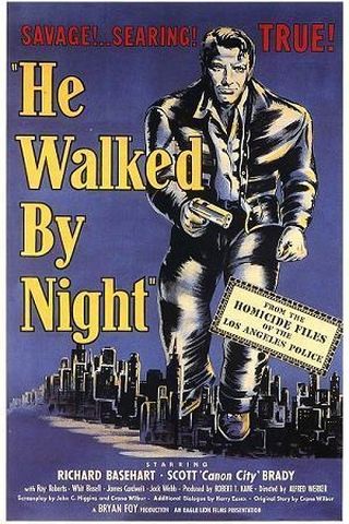 He Walked by Night