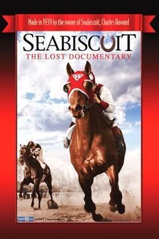 Seabiscuit - O Documentário Esquecido