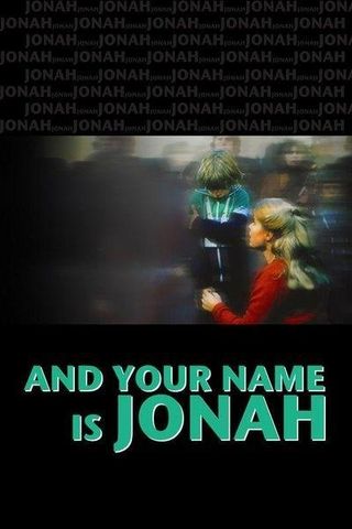 And Your Name Is Jonah