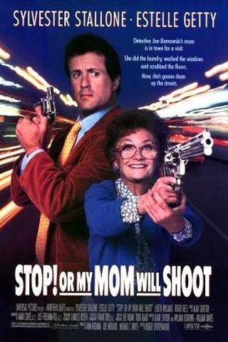 Stop! Or My Mom Will Shoot