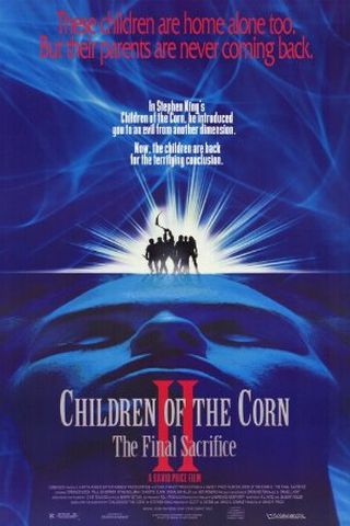 Children of the Corn II: The Final Sacrifice