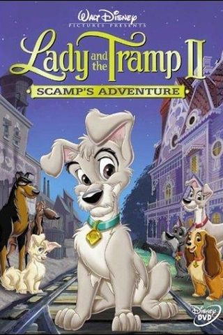 Lady and the Tramp II: Scamp's Adventure