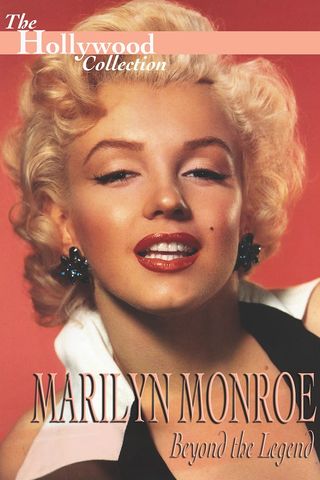 Marilyn Monroe: Beyond the Legend
