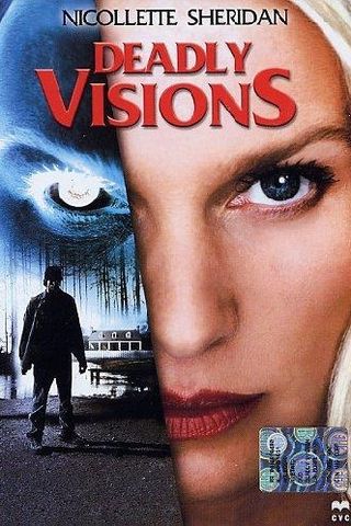 Deadly Visions