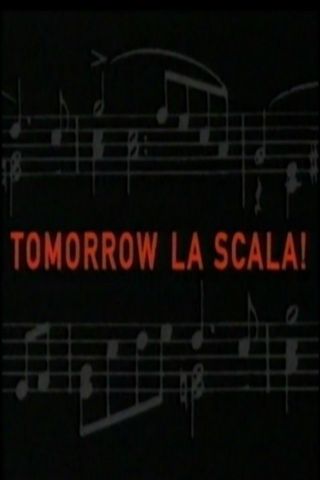 Tomorrow La Scala!