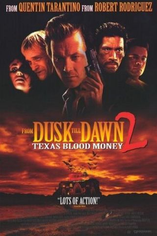 From Dusk Till Dawn 2: Texas Blood Money