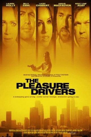 The Pleasure Drivers