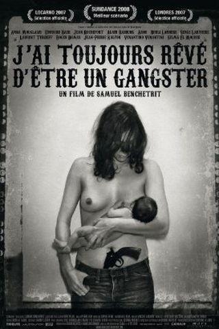 J'ai Toujours Rêvé d'Être un Gangster