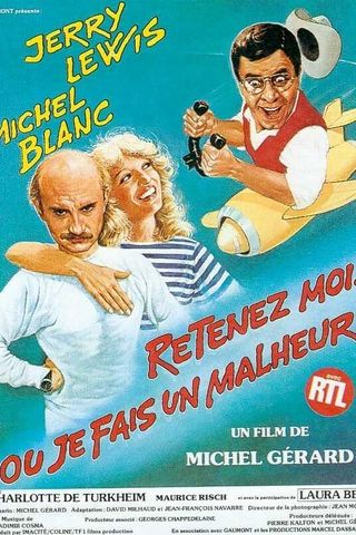 Retenez-moi... ou Je Fais un Malheur!