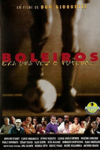 Boleiros - Era uma Vez o Futebol