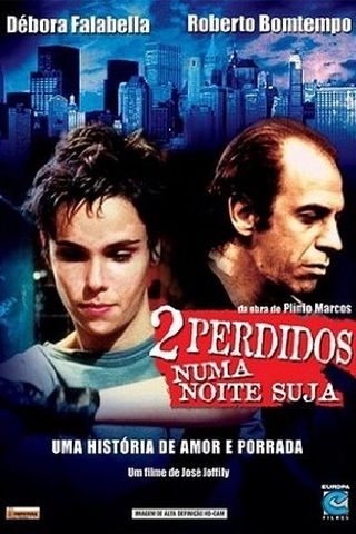 Dois Perdidos Numa Noite Suja