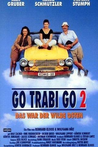 Go Trabi Go 2 - Das War der Wilde Osten