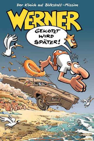 Werner - Gekotzt Wird Später!