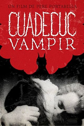 Cuadecuc, Vampir