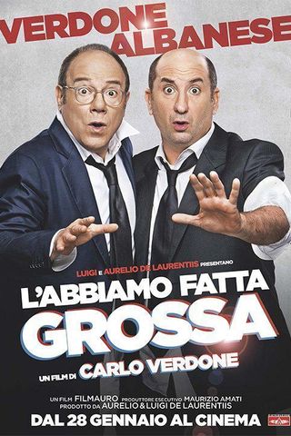 L'Abbiamo Fatta Grossa