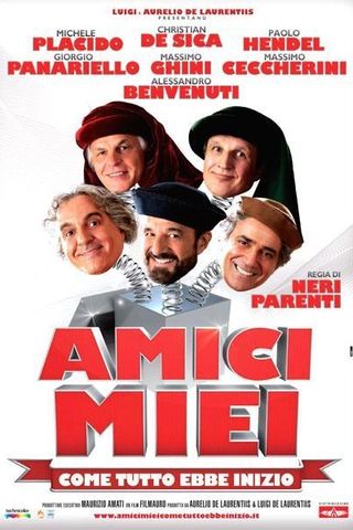 Amici Miei - Come Tutto Ebbe Inizio