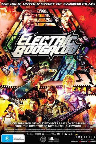 Electric Boogaloo: The Wild, Untold Story of Cannon Films