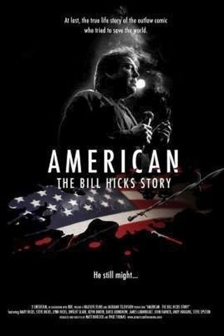 American: The Bill Hicks Story