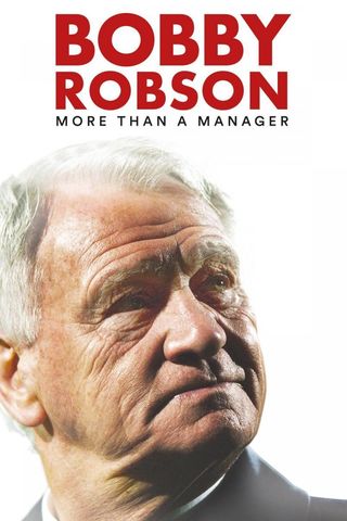 Bobby Robson: More Than a Manager