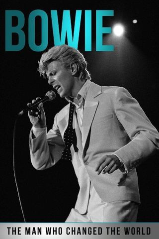 Bowie: The Man Who Changed the World