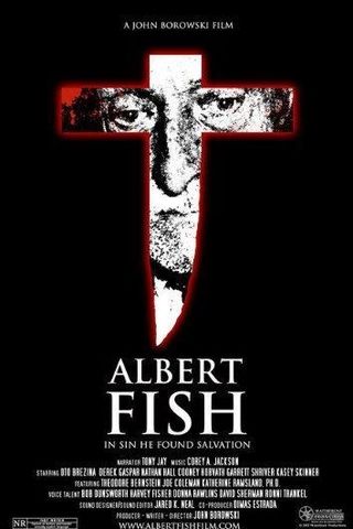 Albert Fish: In Sin He Found Salvation