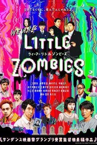 We Are Little Zombies