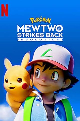 Pokémon: Mewtwo Strikes Back - Evolution