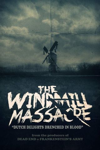 The Windmill Massacre