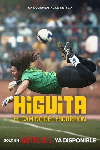 Higuita: The Way of the Scorpion