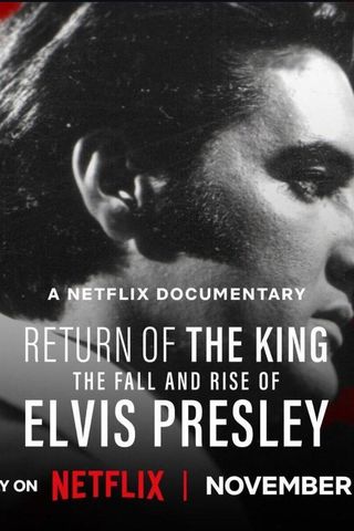 Return of the King: The Fall and Rise of Elvis Presley