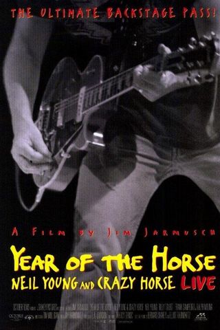 Year of The Horse - Neil Young e Crazy Horse ao Vivo