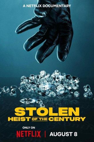 Stolen: Heist of the Century