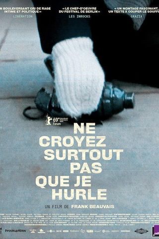 Ne Croyez Surtout pas Que Je Hurle