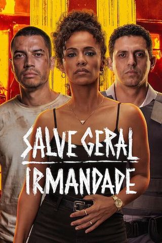 Salve Geral: Irmandade