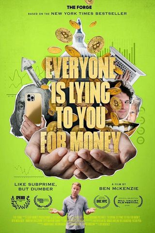 Everyone Is Lying to You for Money