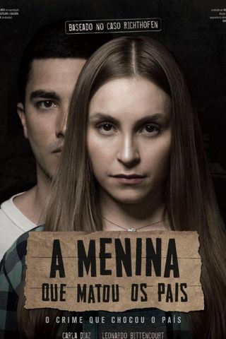 A Menina Que Matou os Pais