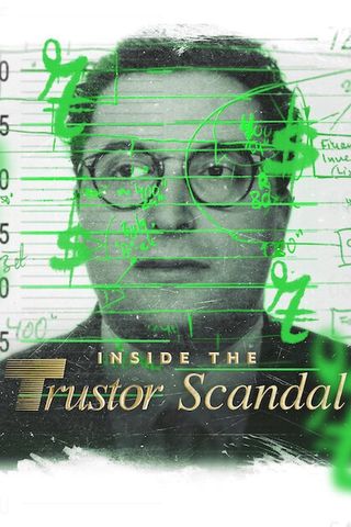 Inside the Trustor Scandal