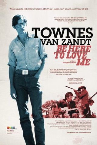 Be Here to Love Me: A Film About Townes Van Zandt