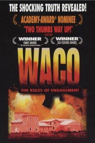 Waco: The Rules of Engagement