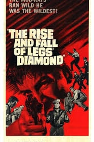 The Rise and Fall of Legs Diamond