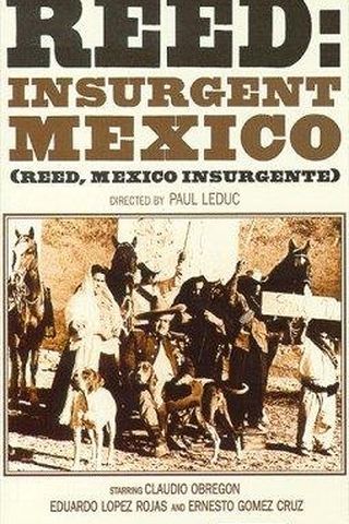 Reed: Insurgent Mexico